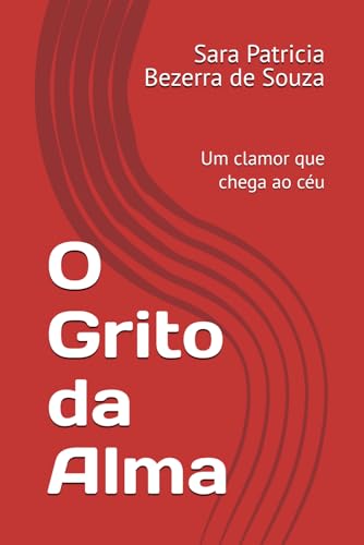 O Grito da Alma: Um clamor que chega ao céu - Amazon Espagne à 7.06€