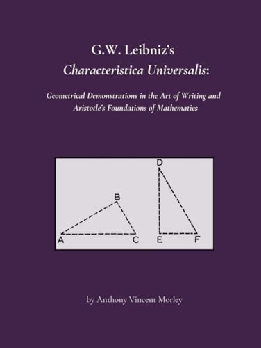 G.W. Leibniz's Characteristica Universalis: Geometrical... - Livres & eBooks en promo à 13.52€