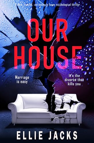 Our House: A dark, twisted, and savagely funny... - Livres & eBooks Amazon Royaume-Uni à 0.99€