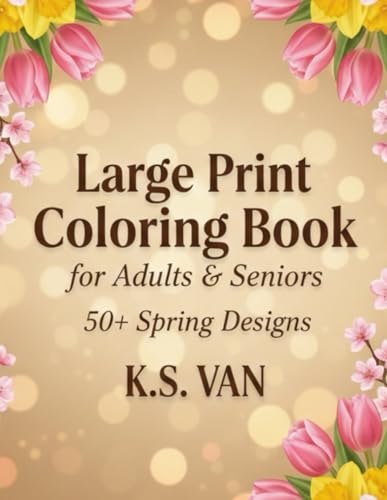 Large Print Coloring Book for Adults and Seniors: Over 50... - Jardin & Extérieur en promo à 5.19€