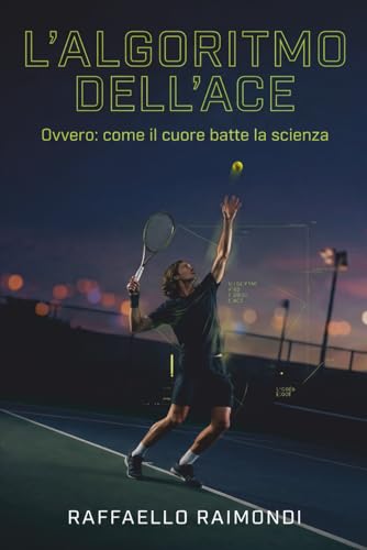 L'ALGORITMO DELL'ACE: Ovvero: come il cuore batte la scienza - Sports & Fitness en promo à 8.72€