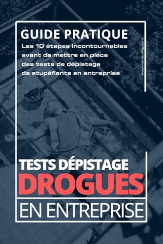 Tests de dépistage de drogues en entreprise: Les 10 étapes... - Bon plan à 5.85€