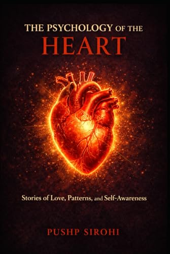 The Psychology of the Heart: Stories of Love, Patterns and... - Amazon Royaume-Uni à 10.48€