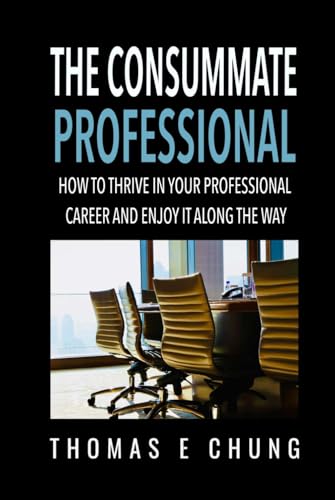 The Consummate Professional: How to Thrive in Your... - Auto & Motorcycle Amazon UK à 22.54€