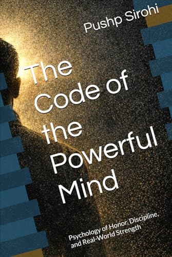 The Code of the Powerful Mind: Psychology of Honor... - Bricolage & Outils Amazon Royaume-Uni à 23.03€