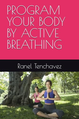 PROGRAM YOUR BODY BY ACTIVE BREATHING - High-Tech & Électronique Amazon Royaume-Uni à 6.74€