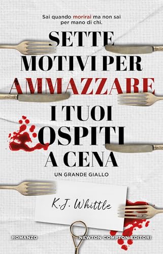 Sette motivi per ammazzare i tuoi ospiti a cena - Livres & eBooks en promo à 0.99€