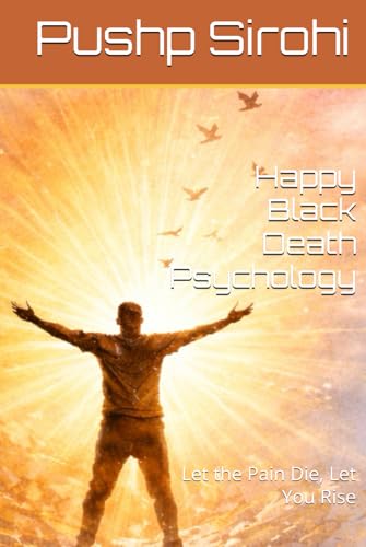 Happy Black Death Psychology: Let the Pain Die, Let You Rise - Amazon Royaume-Uni à 12.63€