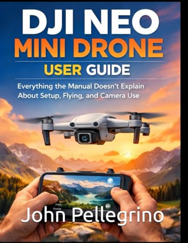 DJI Neo Mini Drone User Guide: Everything the Manual... - High-Tech & Électronique Amazon Royaume-Uni à 9.63€