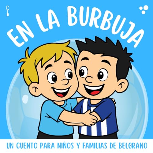 En La Burbuja - Belgrano: Un cuento para niños y familias... - Jouets & Jeux Amazon Royaume-Uni à 9.01€