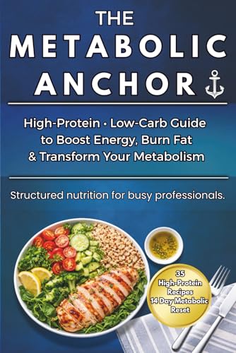 The Metabolic Anchor: High protein, low-carb guide to boost... - Auto & Moto Amazon Royaume-Uni à 11.71€