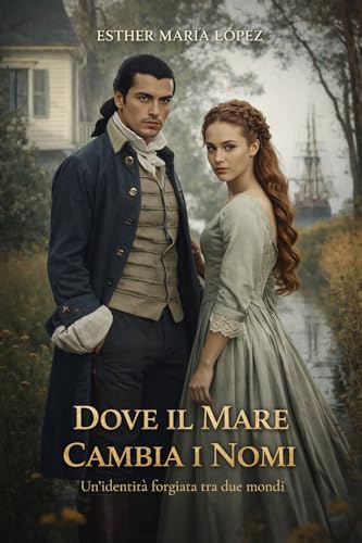 Dove il Mare Cambia i Nomi: Un’identità forgiata tra due... - Nouvelle promo Amazon à 0.89€