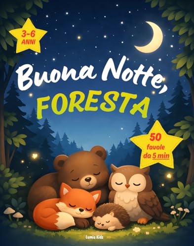 Buona Notte, Foresta: 50 fiabe da 5 minuti per bambini dai... - Jouets & Jeux Amazon Italie à 4.99€