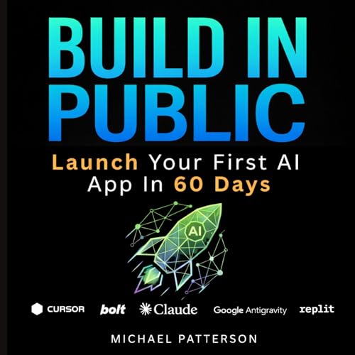 Build In Public: Launch Your First AI App in 60 Days with... - Maison & Cuisine Amazon Royaume-Uni à 5.03€