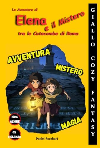 Le Avventure di Elena e il Mistero tra le Catacombe di... - Livres & eBooks en promo à 2.99€