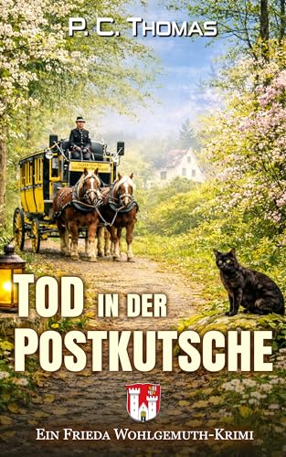 Tod in der Postkutsche: Ein Frieda-Wohlgemuth-Krimi - Auto & Moto Amazon Allemagne à 0.99€