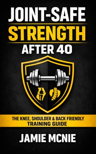 Joint-Safe Strength After 40: The Knee, Shoulder & Back... - Sports & Fitness en promo à 1.99€