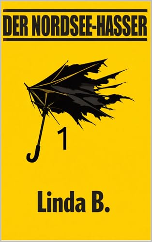 DER NORDSEE HASSER (Linda B. Norddeutsche Krimis/Erzählungen... - Auto & Moto Amazon Allemagne à 0.99€