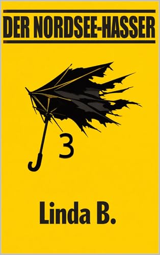 DER NORDSEE HASSER (Linda B. Norddeutsche Krimis/Erzählungen... - Auto & Moto Amazon Allemagne à 0.99€