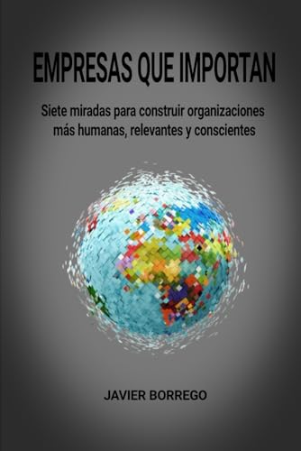 Empresas que Importan: Siete miradas para construir... - Bricolage & Outils Amazon Espagne à 17.58€