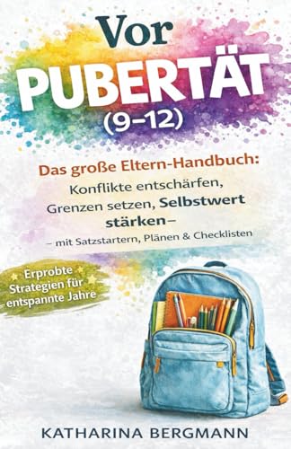 Vorpubertät (9–12): Das große Eltern-Handbuch: Konflikte... - Amazon Allemagne à 6.41€