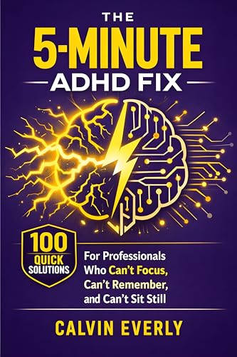 The 5-Minute ADHD Fix: 100 Quick Solutions for... - Bon plan à 2.60€