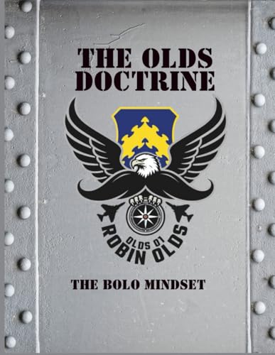 The Olds Doctrine: The BOLO Mindset - Amazon Royaume-Uni à 15.02€