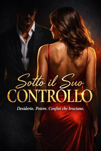 Sotto il Suo Controllo - Livres & eBooks en promo à 0.99€