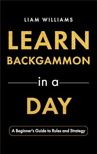 Learn Backgammon in a Day: A Beginner's Guide to Rules and... - Amazon Royaume-Uni à 0.99€