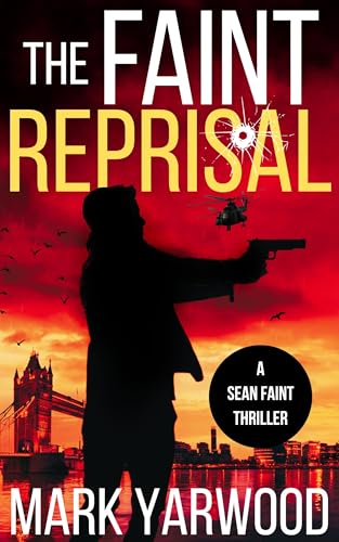The Faint Reprisal: A gripping action thriller (Sean Faint... - Livres & eBooks Amazon Royaume-Uni à 0.99€