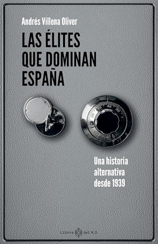 Las élites que dominan España: Una historia alternativa... - Home & Kitchen Amazon Spain à 2.84€