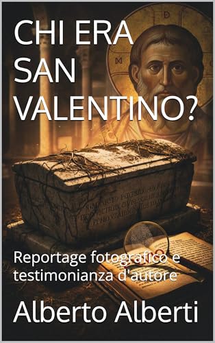 CHI ERA SAN VALENTINO? : Reportage fotografico e... - Auto & Motorcycle Amazon Italy à 1.79€