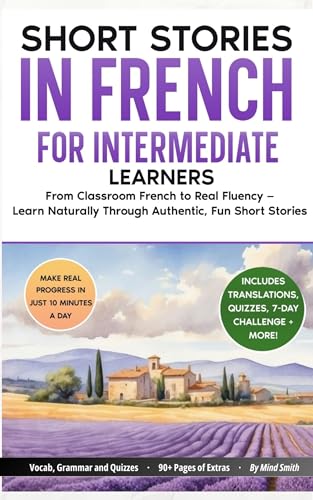 Short Stories in French For Intermediate Learners: From... - Amazon Royaume-Uni à 1.50€