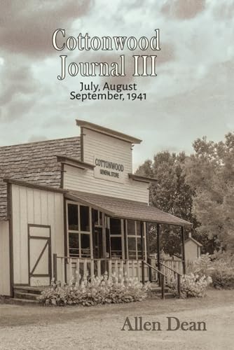 Cottonwood Journal III: July, August, September, 1941 - Amazon Royaume-Uni à 18.51€