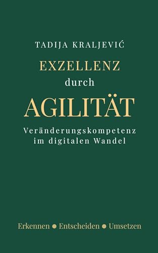 Exzellenz durch Agilität: Veränderungskompetenz im... - Maison & Cuisine Amazon Allemagne à 3.99€