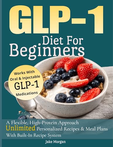 GLP-1 Diet For Beginners: A Flexible, High-Protein Approach... - Maison & Cuisine Amazon Royaume-Uni à 2.24€