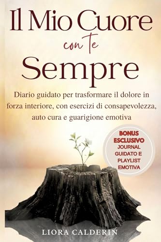 Il Mio Cuore Con Te Sempre: Diario Guidato Per Trasformare... - Auto & Moto Amazon Italie à 2.69€