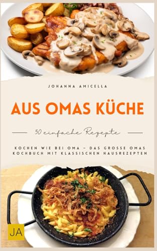 Aus Omas Küche: Traditionelle Hausmannskost wie früher –... - Maison & Cuisine Amazon Allemagne à 5.74€