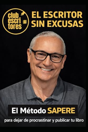 El escritor sin excusas: El Método SAPERE para dejar de... - Auto & Moto en promo à 6.92€