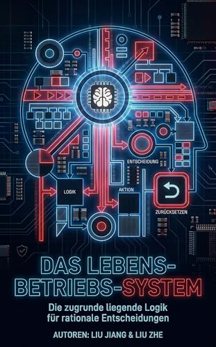 Das Lebens-Betriebs-System: Die zugrunde liegende Logik für... - Bon plan à 2.69€