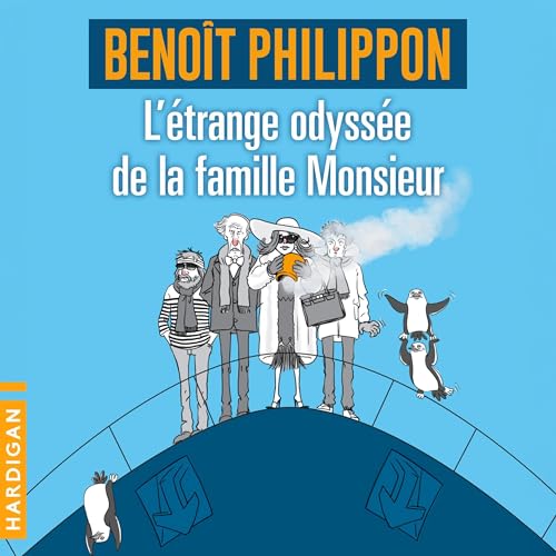L'Étrange odyssée de la famille Monsieur - Bon plan à 6.03€