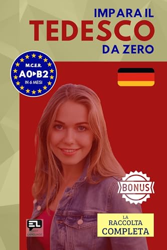 Impara il TEDESCO da zero (la raccolta completa): Corso... - High-Tech & Électronique Amazon Allemagne à 0.89€