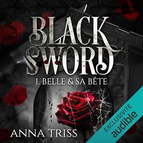 Belle & sa bête: Black Sword, Vol. 1 - Deal du jour à 4.06€