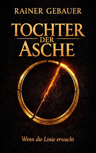 TOCHTER DER ASCHE: Wenn die Linie erwacht - Bon plan à 0.99€