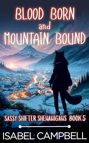 Blood Born and Mountain Bound (Sassy Shifter Shenanigans... - Amazon Royaume-Uni à 0.99€