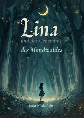 Lina und das Geheimnis des Mondwaldes: Ein magisches... - Bon plan à 2.99€