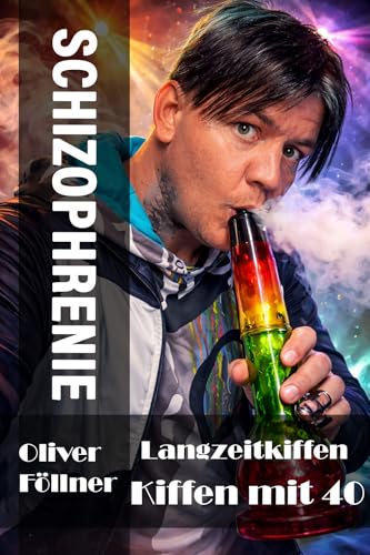 Schizophrenie Langzeitkiffen- Kiffen mit 40 (Schizophrenie... - Auto & Moto en promo à 4.76€