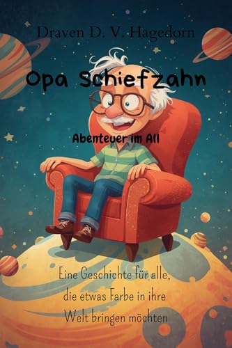 Opa Schiefzahn: Abenteuer im All - Amazon Germany à 0.99€