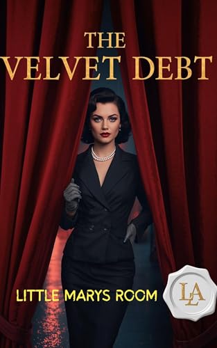 THE VELVET DEBT (The LITTLE MARYS ROOM SERIES Book 1) - Maison & Cuisine en promo à 1.05€