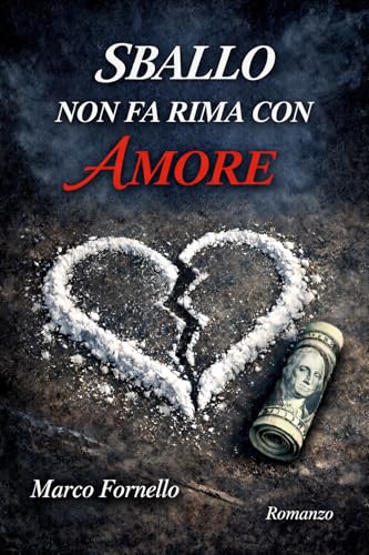 SBALLO NON FA RIMA CON AMORE - Bon plan à 0.99€
